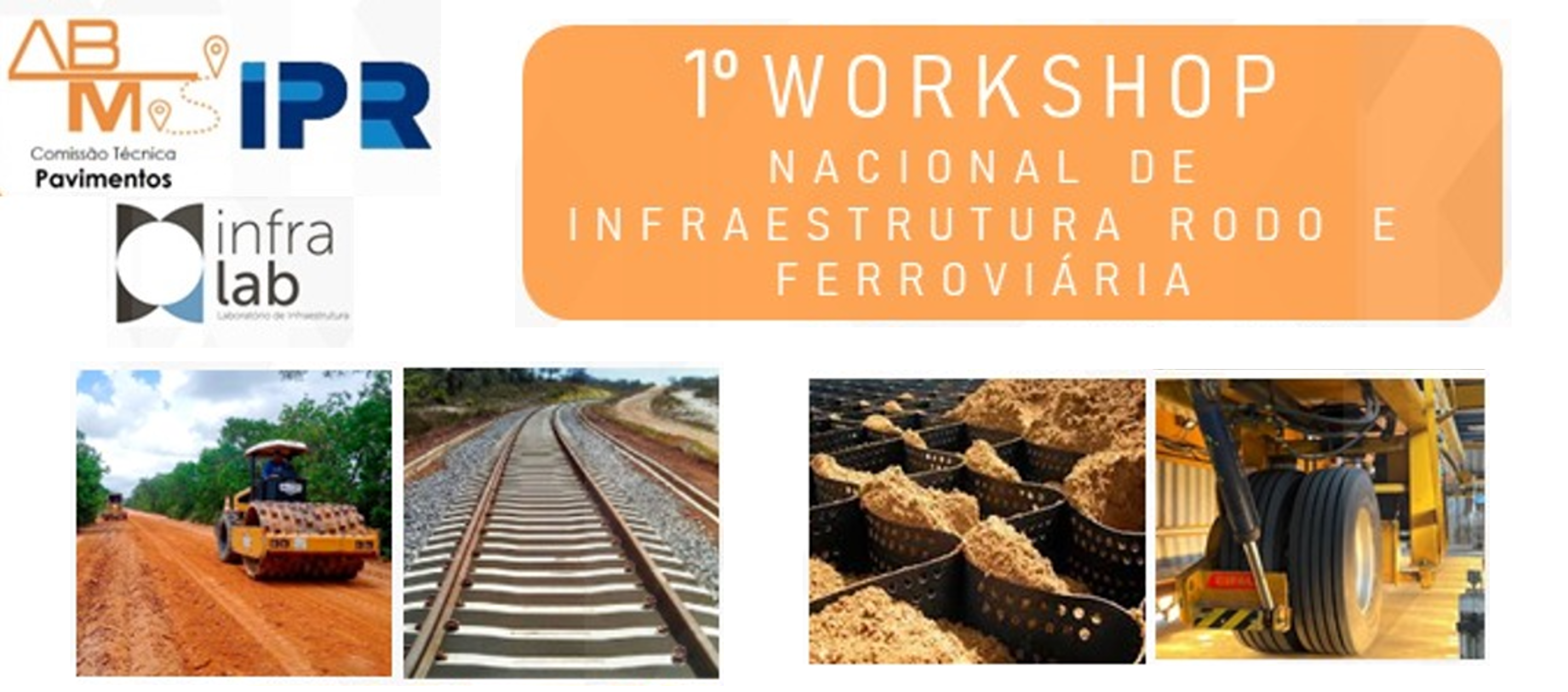 1° Workshop Nacional de Infraestrutura Rodo e Ferroviária